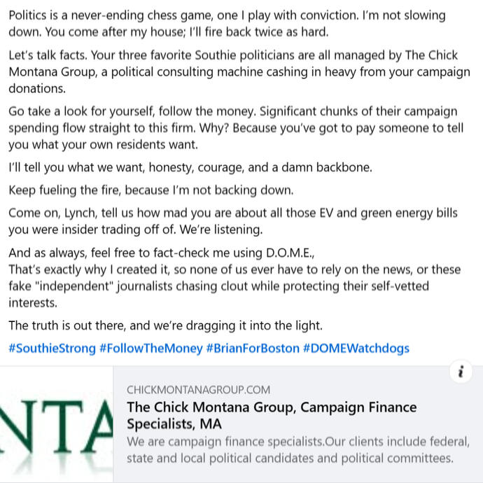 Three Southie politicians are all managed by The Chick Montana Group, a political consulting machine cashing in heavy from your campaign donations.